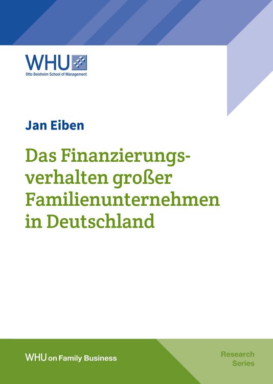 Produktbild: Das Finanzierungsverhalten gro&szlig;er Familienunternehmen in Deutschland