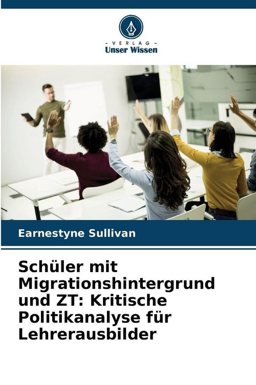 Produktbild: Sch&uuml;ler mit Migrationshintergrund und ZT: Kritische Politikanalyse f&uuml;r Lehrerausbilder