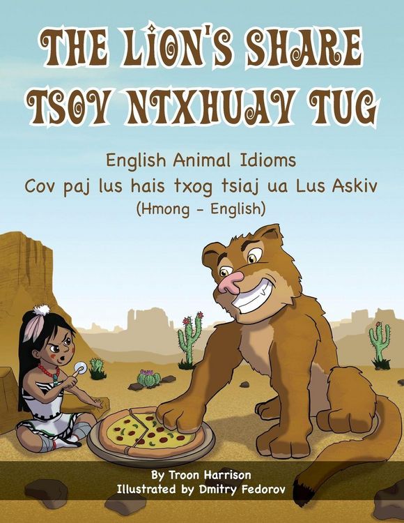 Produktbild: The Lion's Share - English Animal Idioms (Hmong-English)