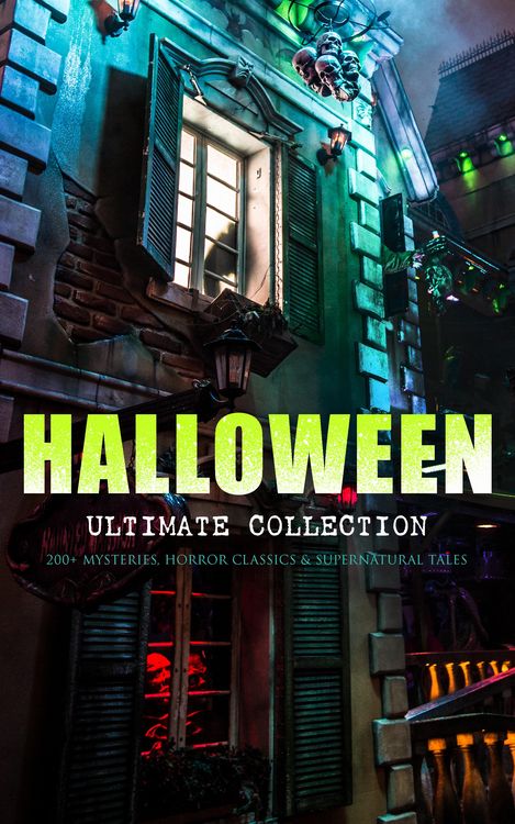 Produktbild: HALLOWEEN Ultimate Collection: 200+ Mysteries, Horror Classics & Supernatural Tales