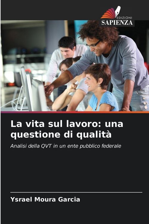 Produktbild: La vita sul lavoro: una questione di qualit&agrave;