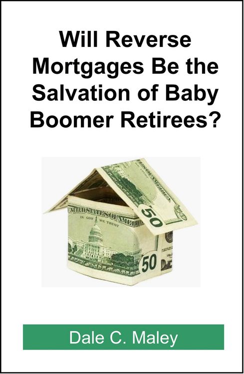 Produktbild: Will Reverse Mortgages be the Salvation of Baby Boomer Retirees?