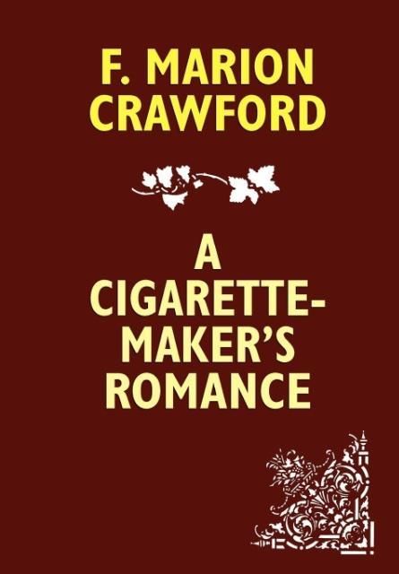 Produktbild: A Cigarette-Maker's Romance