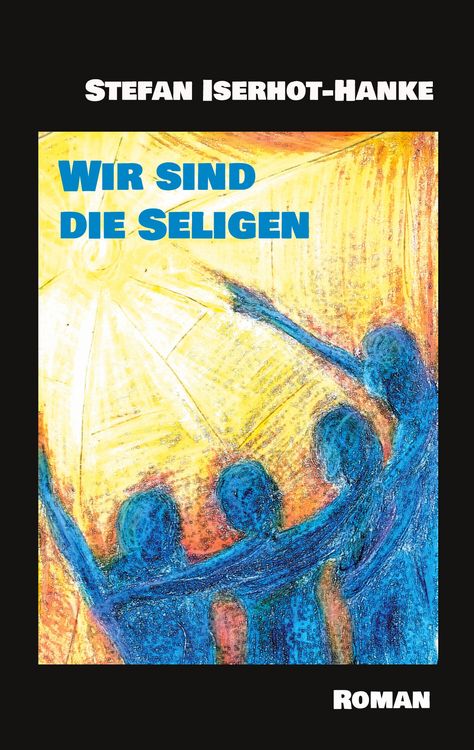 Produktbild: Wir sind die Seligen