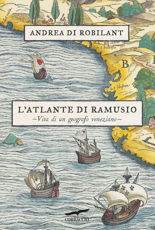 Produktbild: L' atlante di Ramusio. Vita di un geografo veneziano