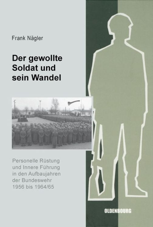 Bild vom Artikel Der gewollte Soldat und sein Wandel vom Autor Frank Nägler