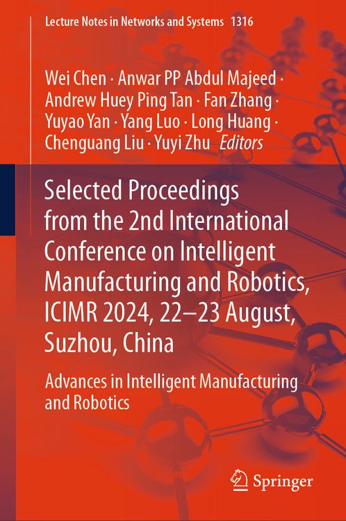 Produktbild: Selected Proceedings from the 2nd International Conference on Intelligent Manufacturing and Robotics, ICIMR 2024, 22-23 August, Suzhou, China