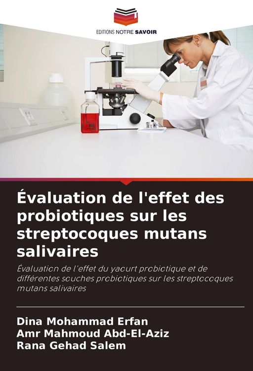 Produktbild: &Eacute;valuation de l'effet des probiotiques sur les streptocoques mutans salivaires