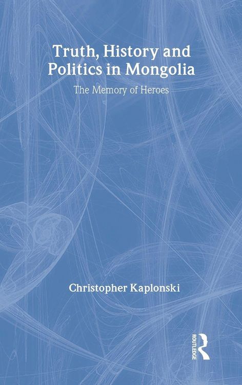 Produktbild: Truth, History and Politics in Mongolia