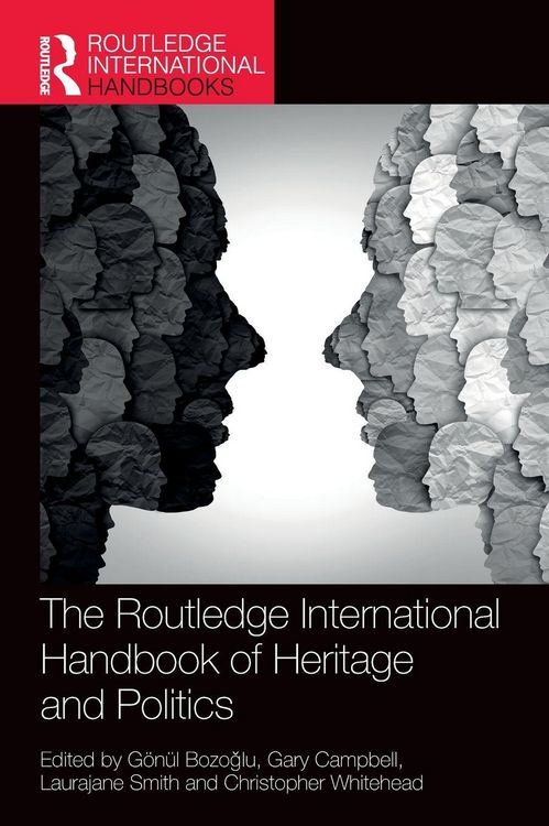 Produktbild: The Routledge International Handbook of Heritage and Politics
