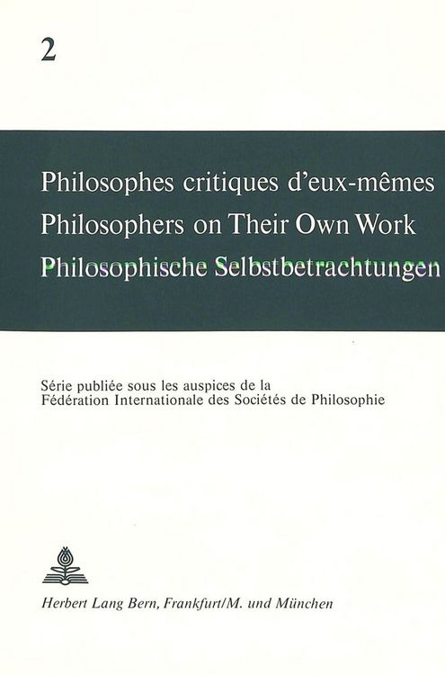 Produktbild: Philosophes critiques d'eux-m&ecirc;mes- Philosophers on Their Own Work- Philosophische Selbstbetrachtungen