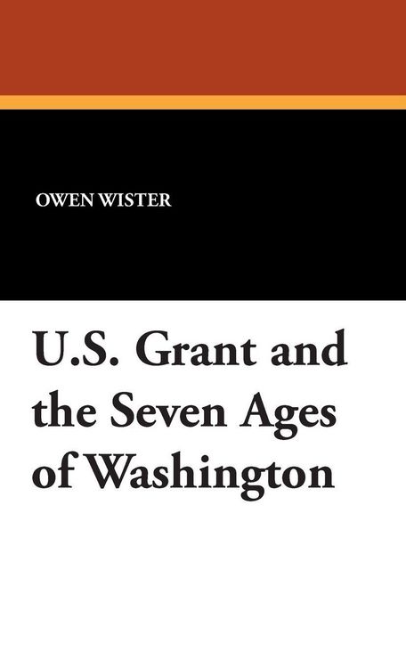 Produktbild: U.S. Grant and the Seven Ages of Washington