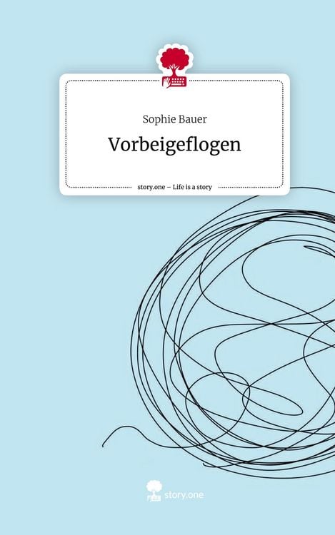 Produktbild: Vorbeigeflogen. Life is a Story - story.one