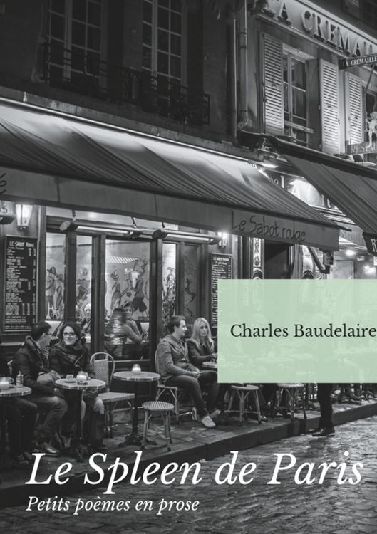 Produktbild: Le Spleen de Paris (Petits po&egrave;mes en prose)