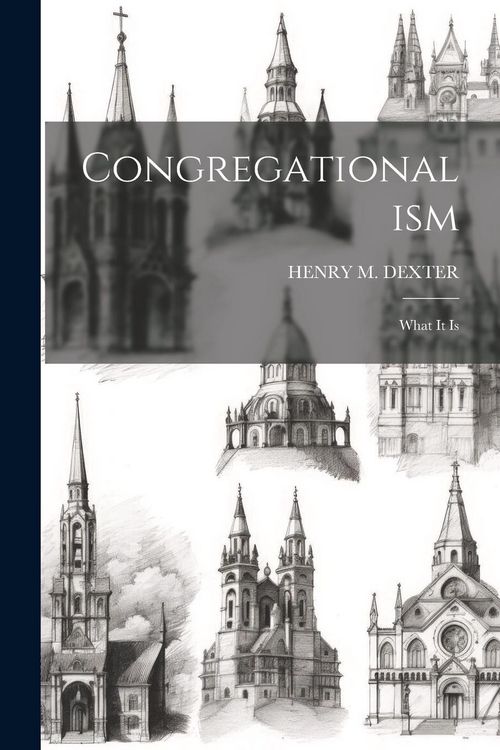 Produktbild: Congregationalism: What It Is