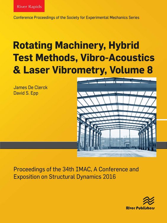 Produktbild: Rotating Machinery, Hybrid Test Methods, Vibro-Acoustics & Laser Vibrometry, Volume 8
