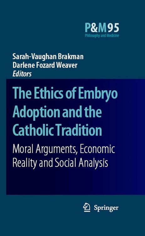 Produktbild: The Ethics of Embryo Adoption and the Catholic Tradition
