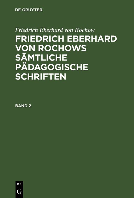 Produktbild: Friedrich Eberhard von Rochows s&auml;mtliche p&auml;dagogische Schriften. Band 2
