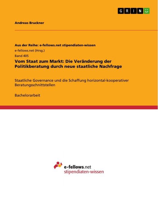 Produktbild: Vom Staat zum Markt: Die Ver&auml;nderung der Politikberatung durch neue staatliche Nachfrage