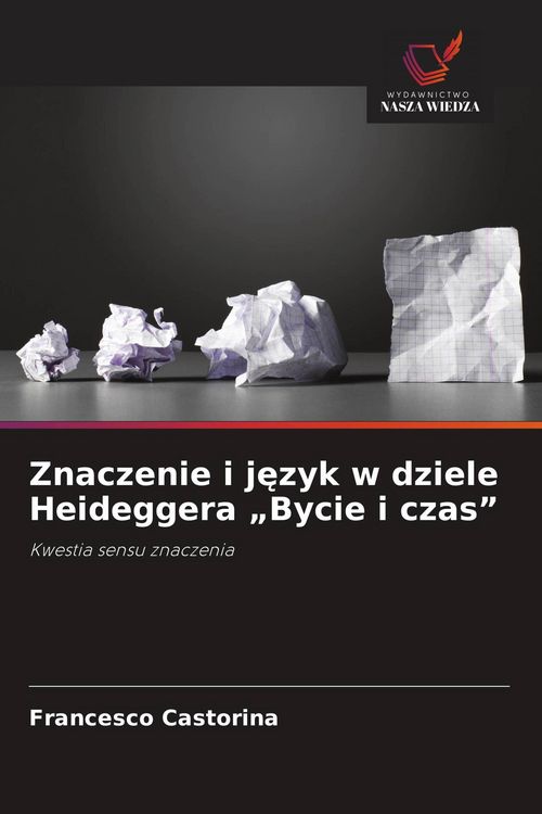 Produktbild: Znaczenie i j&iquest;zyk w dziele Heideggera "Bycie i czas"
