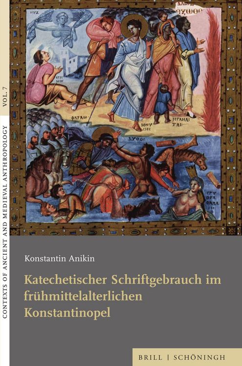 Produktbild: Katechetischer Schriftgebrauch im fr&uuml;hmittelalterlichen Konstantinopel