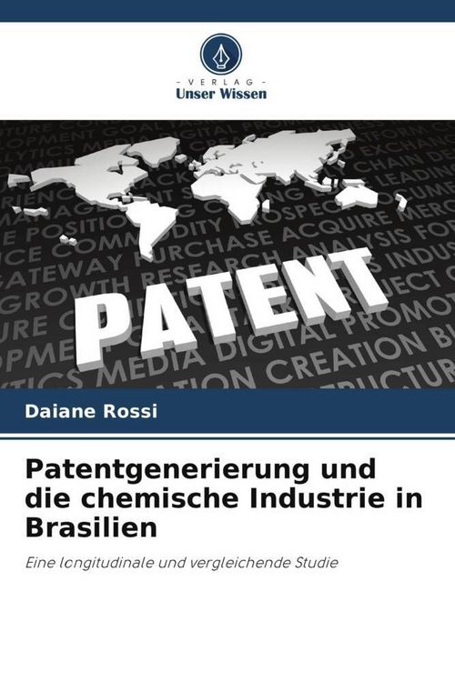 Produktbild: Patentgenerierung und die chemische Industrie in Brasilien