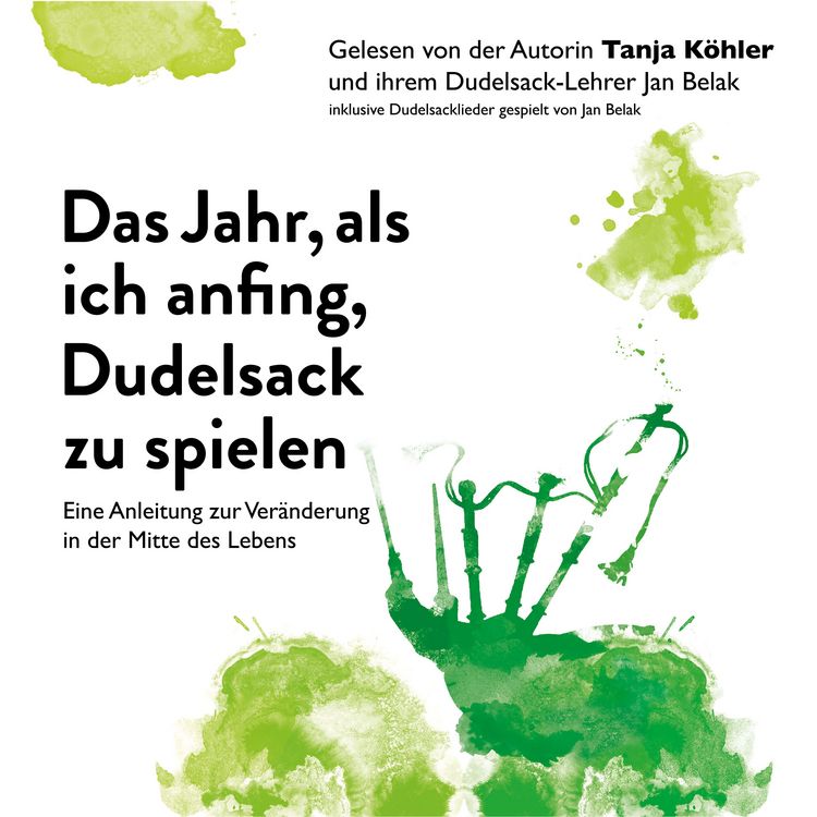 Produktbild: Das Jahr, als ich anfing, Dudelsack zu spielen.