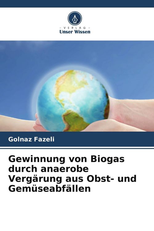 Produktbild: Gewinnung von Biogas durch anaerobe Verg&auml;rung aus Obst- und Gem&uuml;seabf&auml;llen