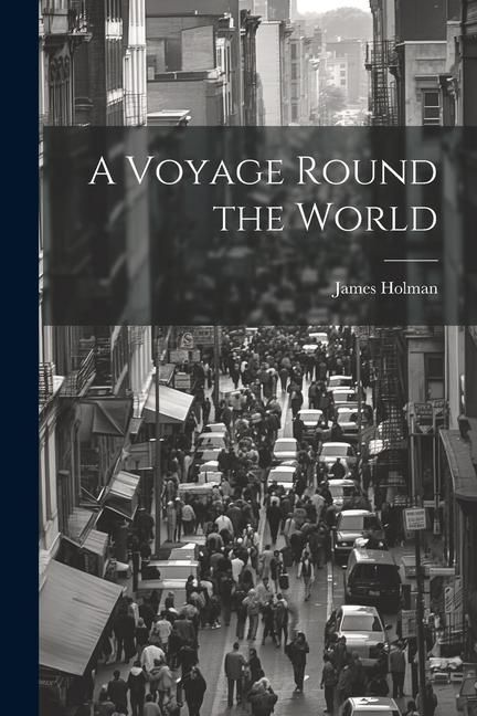 Produktbild: A Voyage Round the World