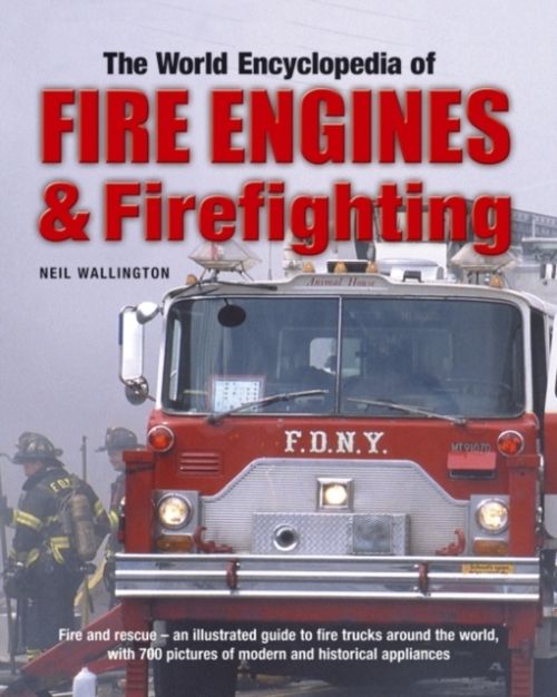 Produktbild: Wallington Neil: World Encyclopedia of Fire Engines and Fire