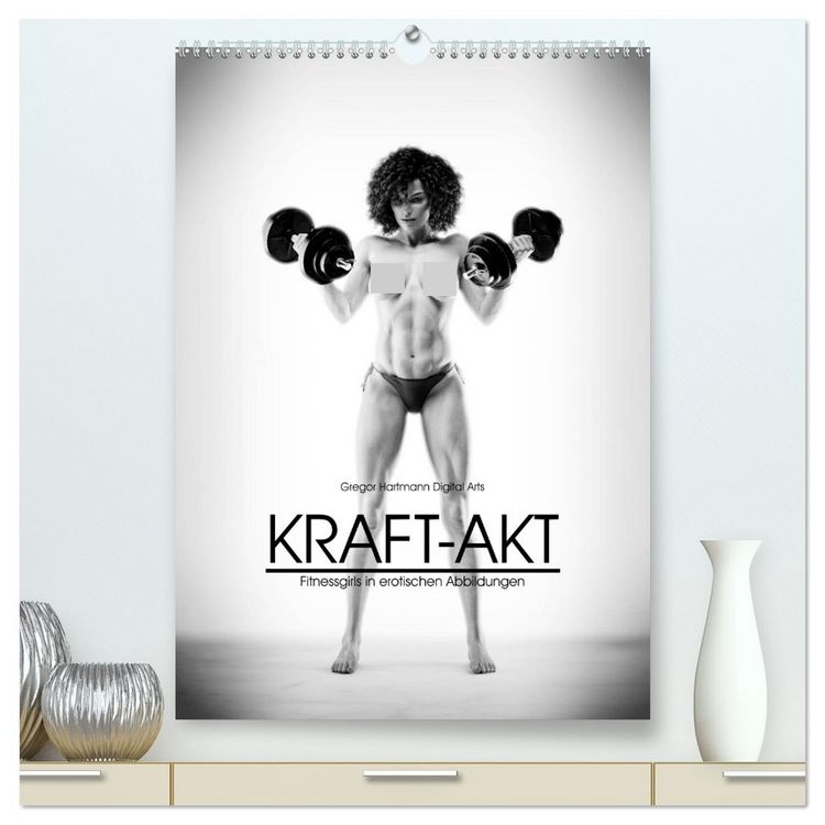 Produktbild: Kraft-Akt - Fitnessgirls in erotischen Abbildungen (hochwertiger Premium Wandkalender 2026 DIN A2 hoch), Kunstdruck in Hochglanz