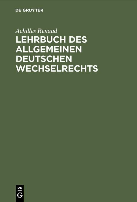 Produktbild: Lehrbuch des allgemeinen deutschen Wechselrechts