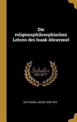 Produktbild: Die Religionsphilosophischen Lehren Des Isaak Abravanel