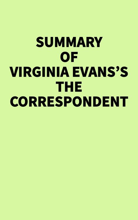 Produktbild: Summary of Virginia Evans's The Correspondent