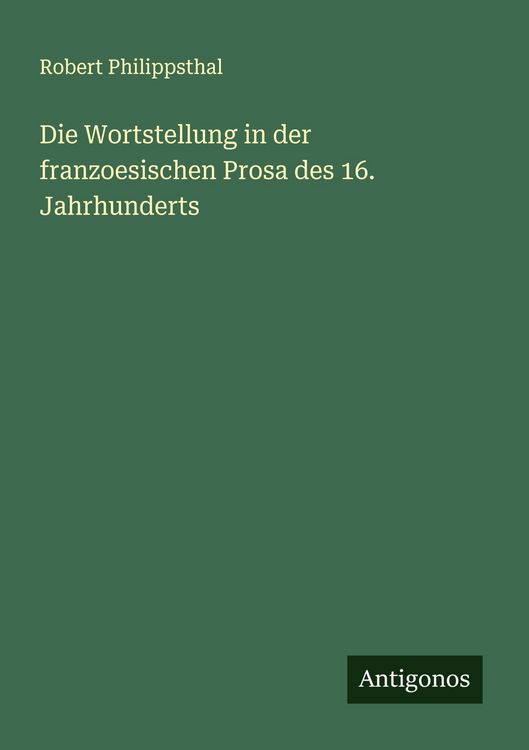 Produktbild: Die Wortstellung in der franzoesischen Prosa des 16. Jahrhunderts