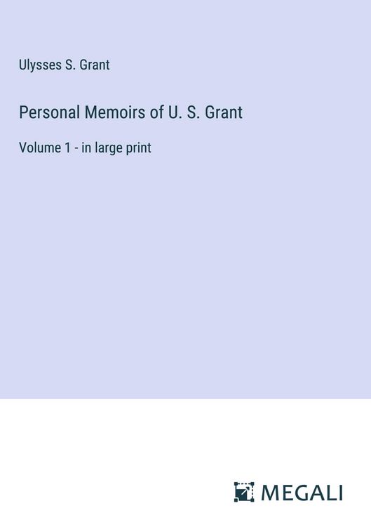 Produktbild: Personal Memoirs of U. S. Grant