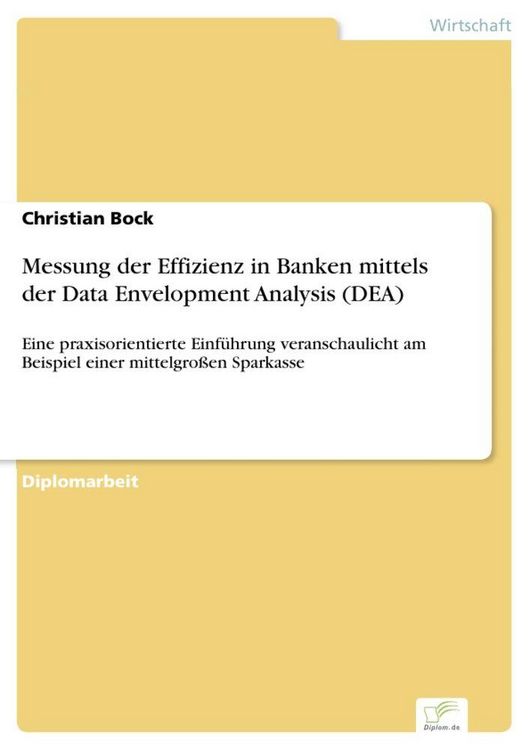 Produktbild: Messung der Effizienz in Banken mittels der Data Envelopment Analysis (DEA)