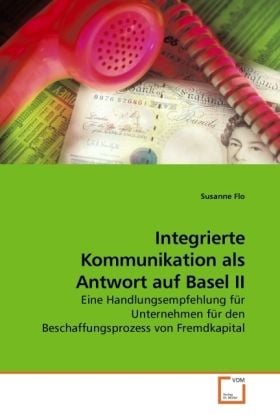 Produktbild: Flo, S: Integrierte Kommunikation als Antwort auf Basel II