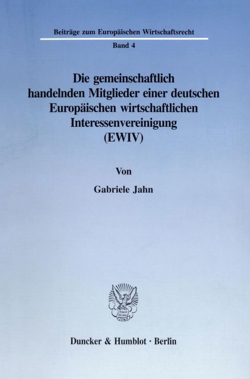 Produktbild: Die gemeinschaftlich handelnden Mitglieder einer deutschen Europ&auml;ischen wirtschaftlichen Interessenvereinigung (EWIV).