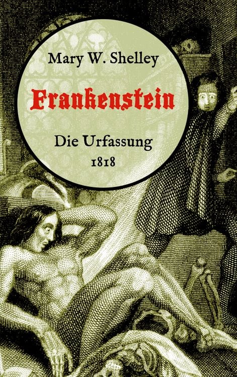 Produktbild: Frankenstein oder, Der moderne Prometheus. Die Urfassung von 1818