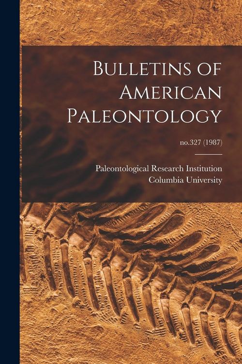 Produktbild: Bulletins of American Paleontology; no.327 (1987)