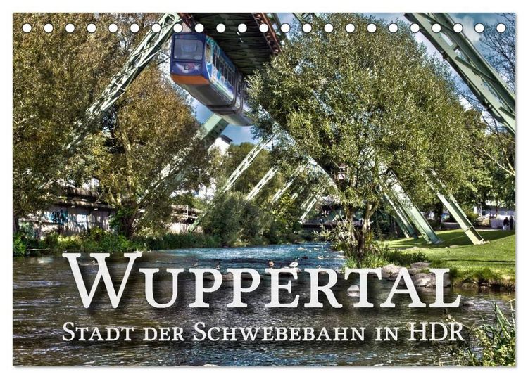 Produktbild: Wuppertal - Stadt der Schwebebahn in HDR (Tischkalender 2027 DIN A5 quer), CALVENDO Monatskalender