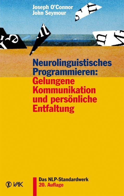 Produktbild: Neurolinguistisches Programmieren: Gelungene Kommunikation und pers&ouml;nliche Entfaltung