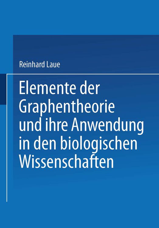 Produktbild: Elemente der Graphentheorie und ihre Anwendung in den biologischen Wissenschaften
