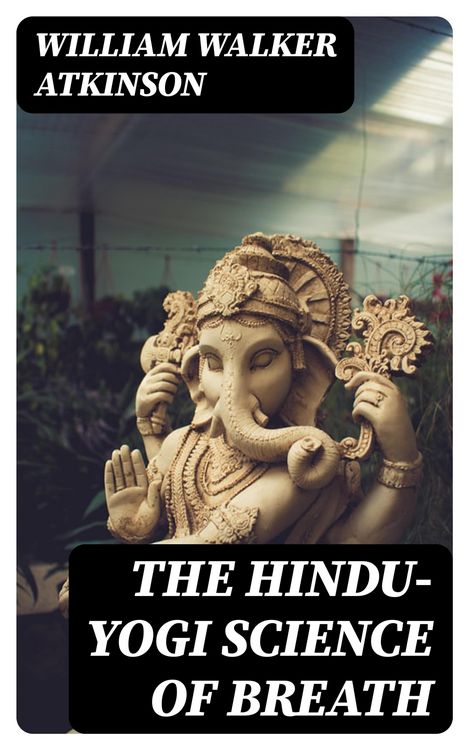 Produktbild: The Hindu-Yogi Science of Breath