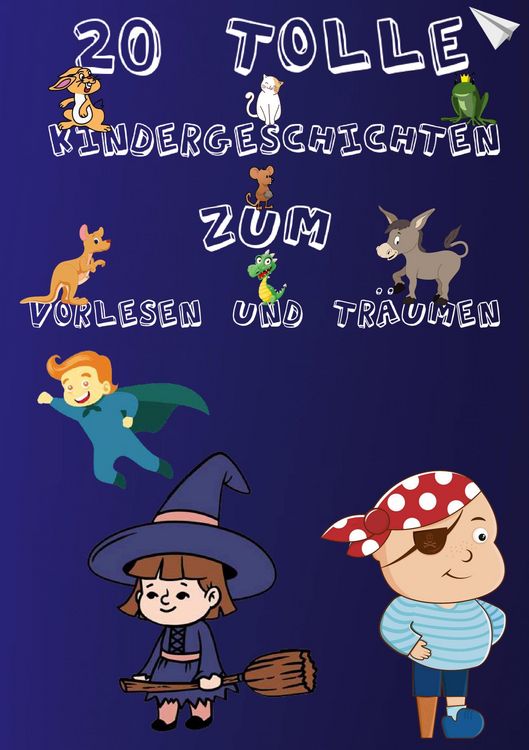 Produktbild: 20 Tolle Kindergeschichten zum Vorlesen und Tr&auml;umen