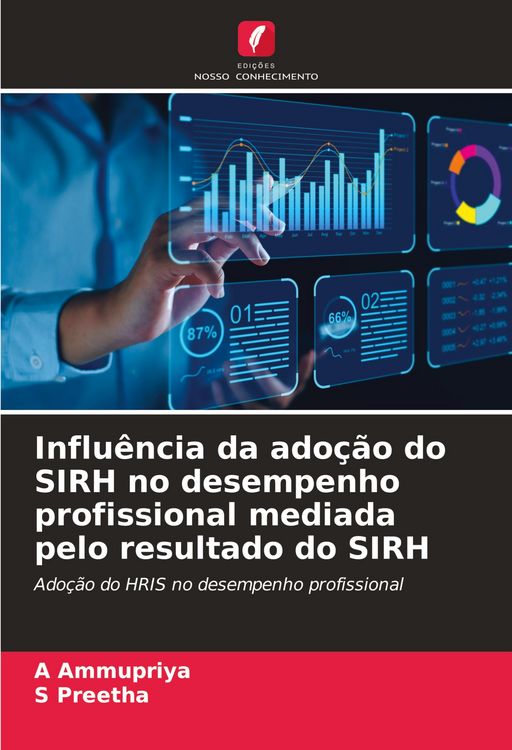 Produktbild: Influ&ecirc;ncia da ado&ccedil;&atilde;o do SIRH no desempenho profissional mediada pelo resultado do SIRH