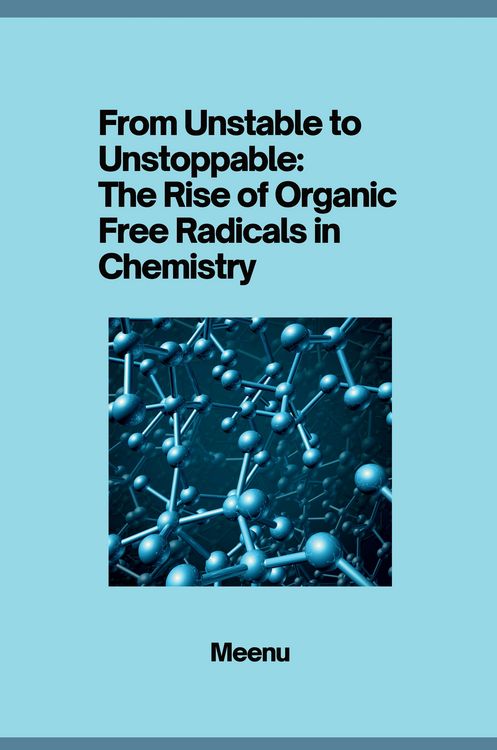 Produktbild: From Unstable to Unstoppable: The Rise of Organic Free Radicals in Chemistry