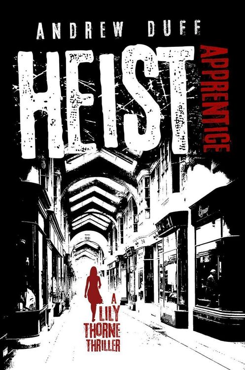 Produktbild: Heist Apprentice (Lily Thorne, #1)