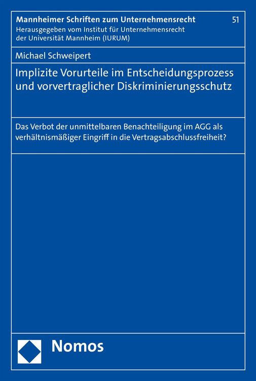 Produktbild: Implizite Vorurteile im Entscheidungsprozess und vorvertraglicher Diskriminierungsschutz